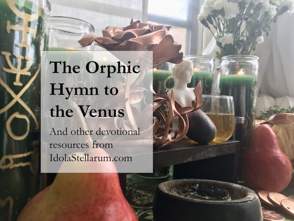 Prayers to Venus: The Orphic Hymn to Venus and Other Venusian Devotional Resources