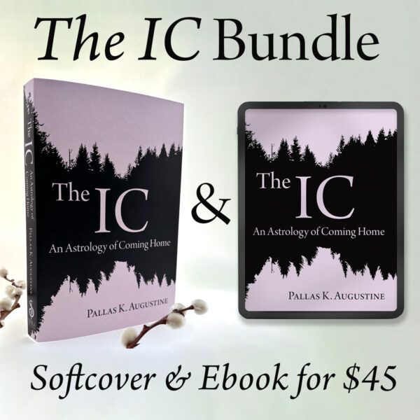 The IC: An Astrology of Coming Home - 2nd Edition (Print & Ebook Bundle)